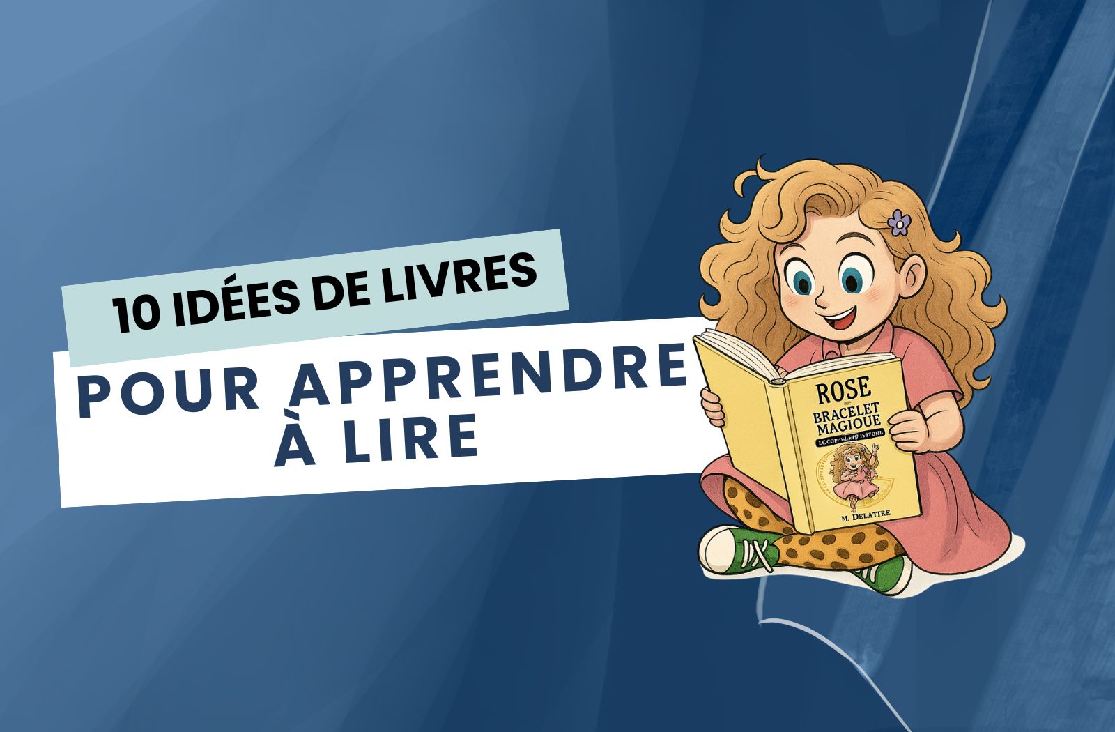 10 idees de livres pour apprendre a lire