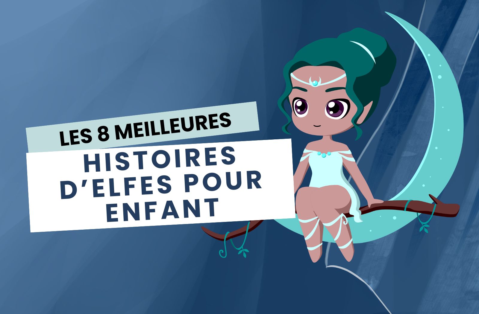 8 histoires elfes pour enfant