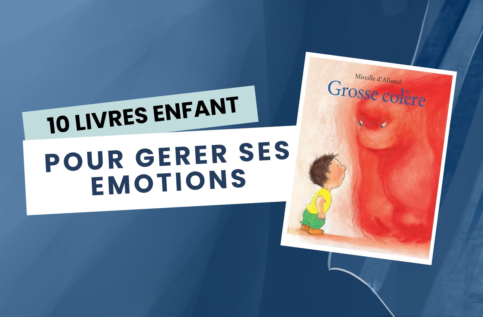 Les meilleurs livres pour enfants pour apprendre à gérer ses émotions – Sélection 2025