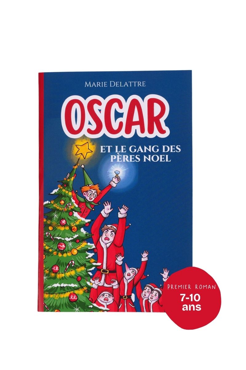 Roman jeunesse Oscar et le Gang des Pères Noël de Marie Delattre - livre enfant 7 ans