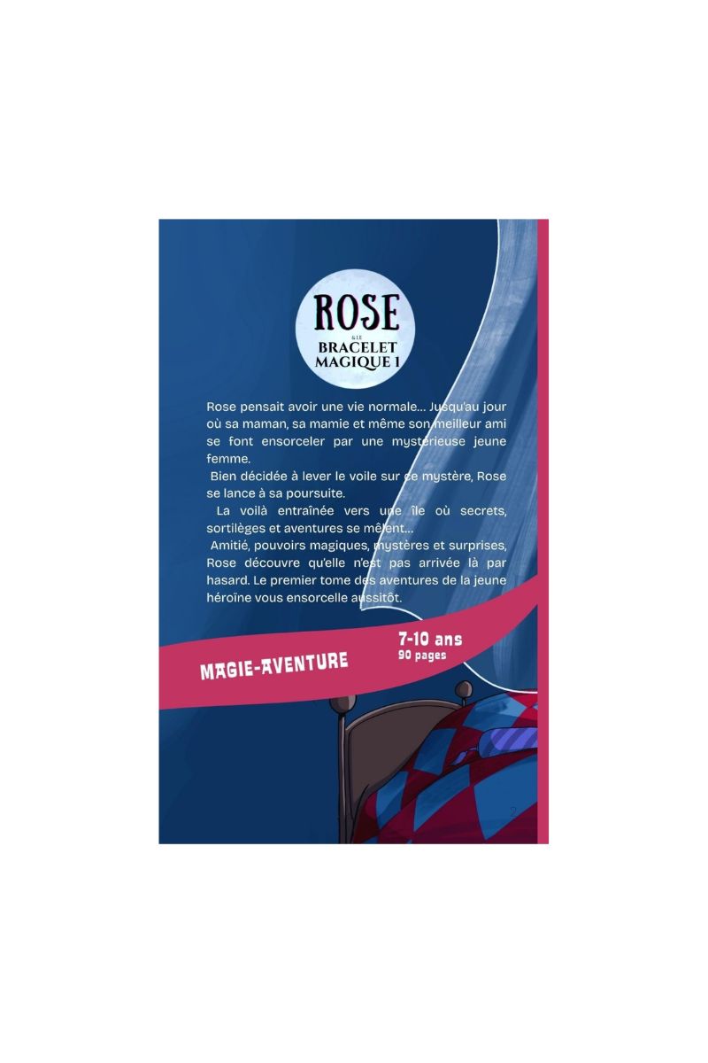 Rose et le bracelet magique tome 1 Le Grain de Lune — quatrième de couverture — roman fantasy aventure CE1 CE2