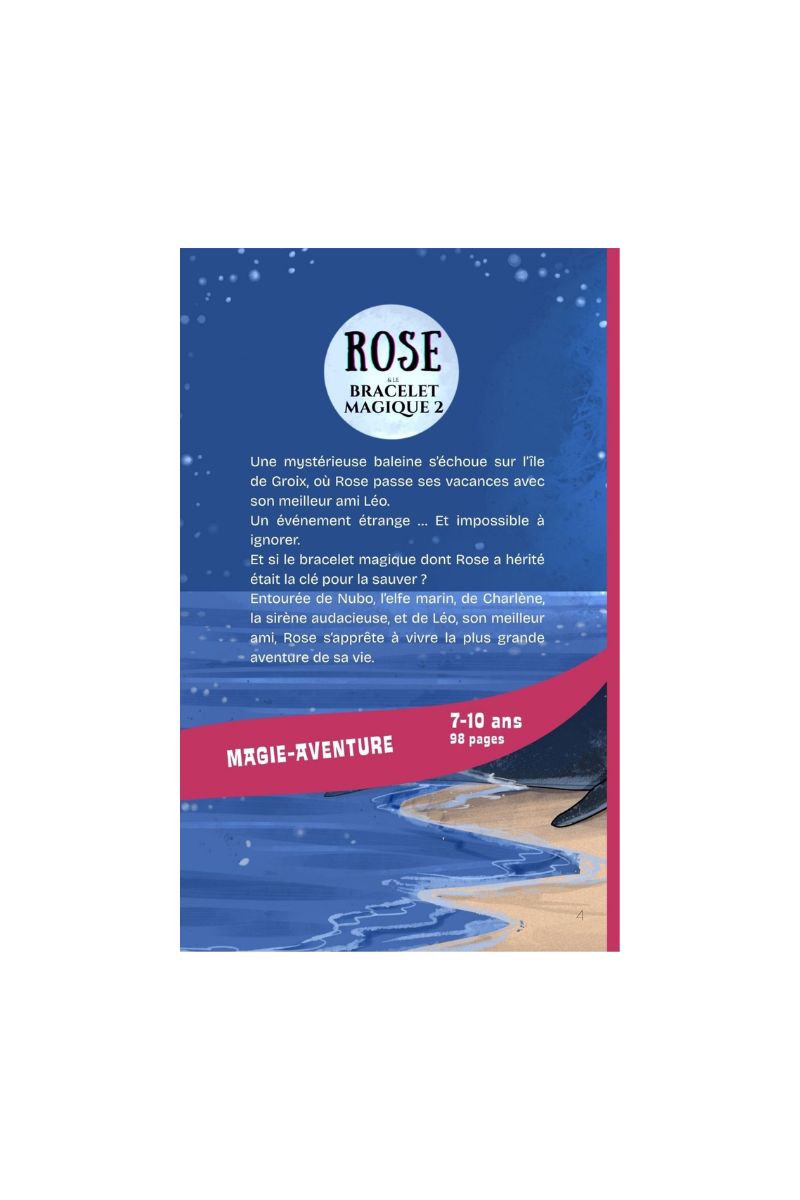 Rose et le bracelet magique tome 2 Le Mystère de la Baleine — quatrième de couverture — roman fantasy aventure CE1 CE2